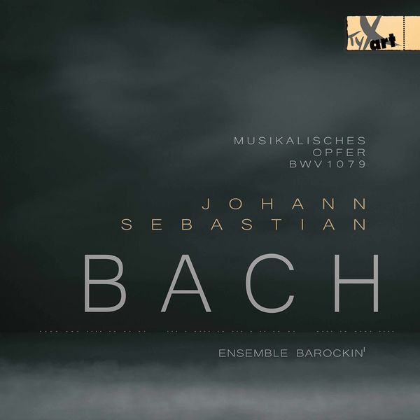 Francis Jacob|J.S. Bach: Musikalisches Opfer, BWV 1079