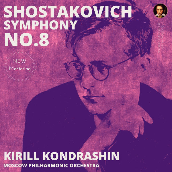 Kirill Kondrashin|Shostakovich: Symphony No. 8 by Kirill Kondrashin