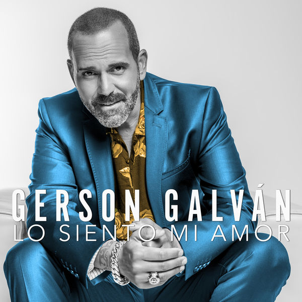 Gerson Galván|Lo Siento Mi Amor