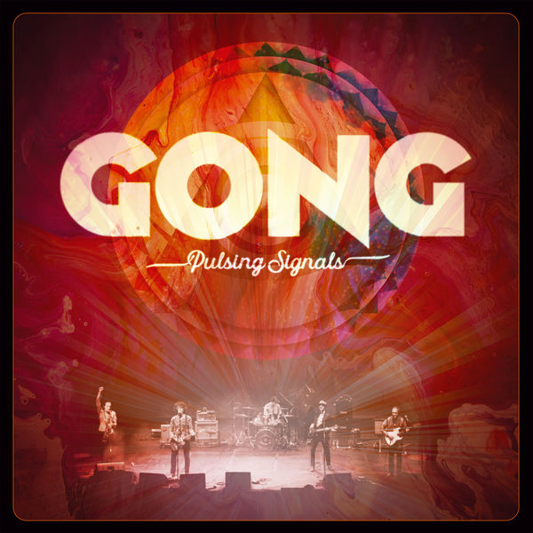 Gong|Pulsing Signals  (Live)