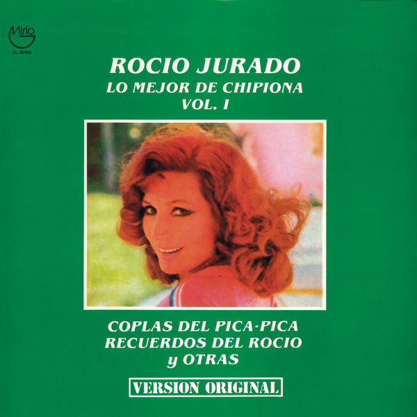 Rocio Jurado - Lo Mejor de Chipiona vol. 1 (Remasterizado) Rocio Jurado - Lo Mejor de Chipiona vol. 1 (Remasterizado)