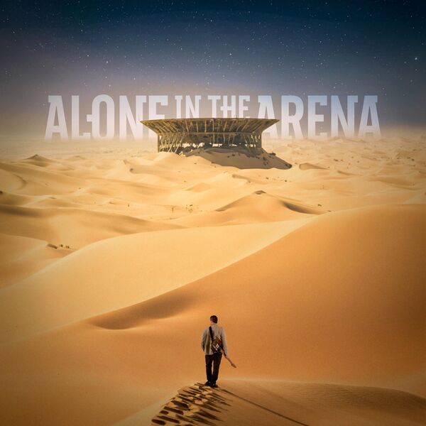 Alone In The Arena|Alone In The Arena Alone In The Arena|Alone In The Arena