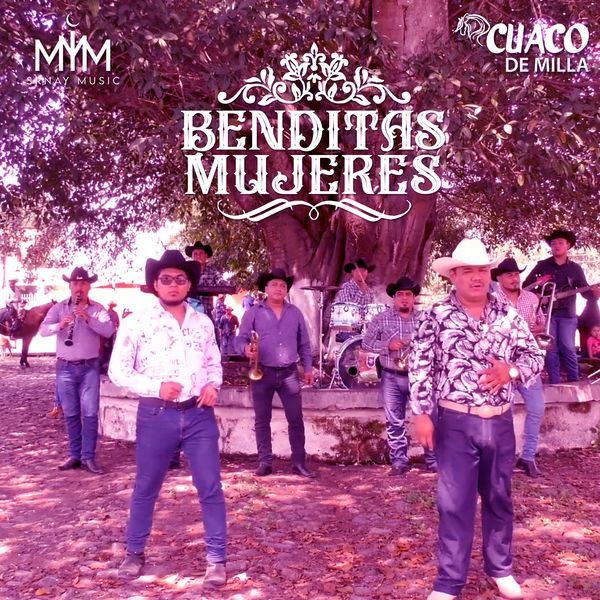 Cuaco De Milla - Benditas Mujeres Cuaco De Milla - Benditas Mujeres