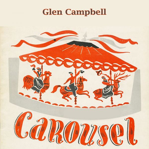 Glen Campbell - Carousel Glen Campbell - Carousel