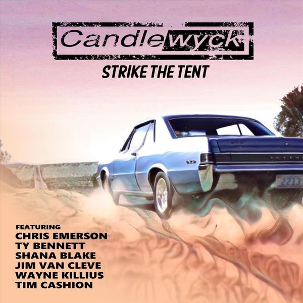 Van The Rapper Strike the Tent (feat. Ty Bennett, Chris Emerson, Shana Blake, Tim ...