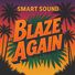 Smart Sound Blaze Again