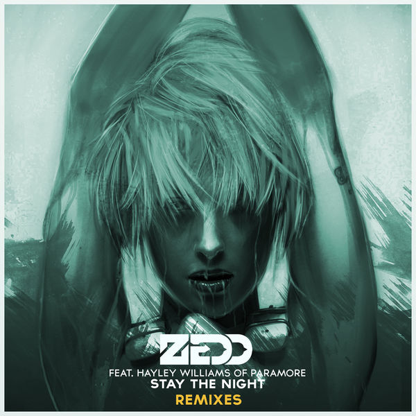 Zedd - Stay The Night Zedd - Stay The Night