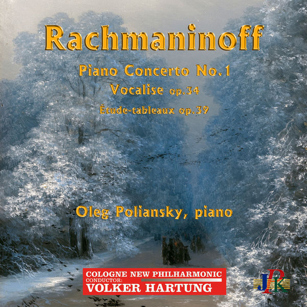 Oleg Poliansky - Rachmaninoff: Piano Concerto No. 1 in F-Sharp Minor, 14 Songs & Études-tableaux (Live) Oleg Poliansky - Rachmaninoff: Piano Concerto No. 1 in F-Sharp Minor, 14 Songs & Études-tableaux (Live)