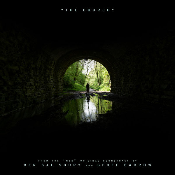 Ben Salisbury|The Church (From the "Men" Original Soundtrack) Ben Salisbury|The Church (From the "Men" Original Soundtrack)
