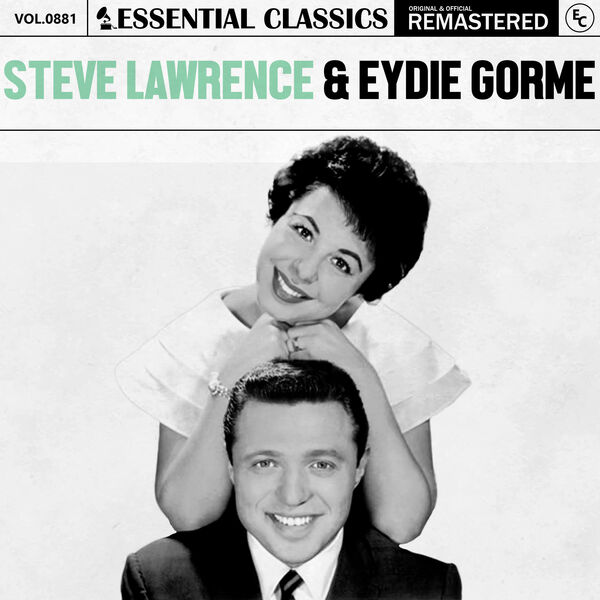 Eydie Gormé|Essential Classics, Vol. 881: Steve Lawrence & Eydie Gorme Eydie Gormé|Essential Classics, Vol. 881: Steve Lawrence & Eydie Gorme