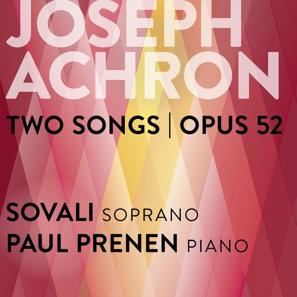 Sovali|Joseph Achron: Two Songs, Op. 52 Sovali|Joseph Achron: Two Songs, Op. 52