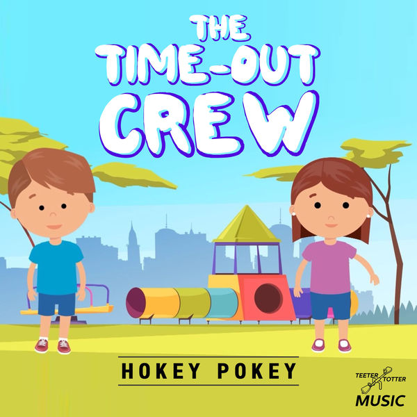 The Time-Out Crew - Hokey Pokey The Time-Out Crew - Hokey Pokey