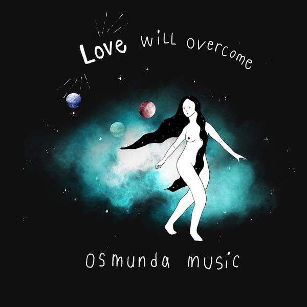 Osmunda Music|Love Will Overcome Osmunda Music|Love Will Overcome