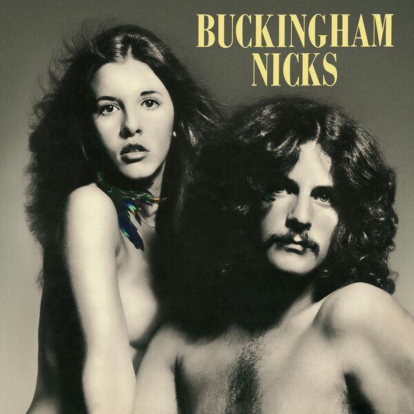 Buckingham Nicks|Buckingham Nicks (2025 Remaster) Buckingham Nicks|Buckingham Nicks (2025 Remaster)