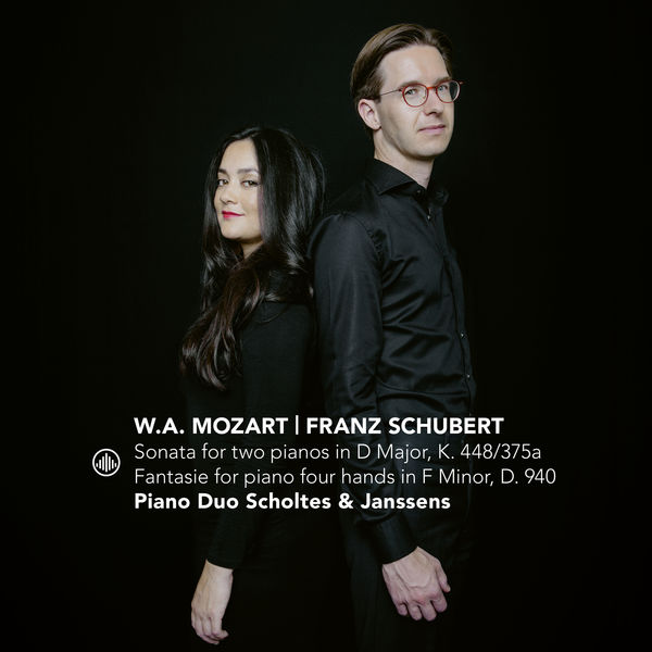 Piano Duo Scholtes and Janssens|Sonata for Two Pianos in D Major, K. 448/375a | Fantasie for Piano Four Hands in F Minor, D. 940 Piano Duo Scholtes and Janssens|Sonata for Two Pianos in D Major, K. 448/375a | Fantasie for Piano Four Hands in F Minor, D. 940