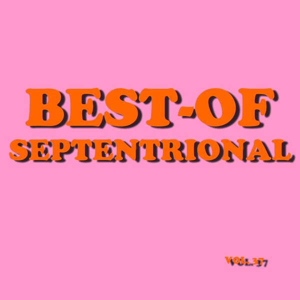 Septentrional|Best-of septentrional (Vol. 37)