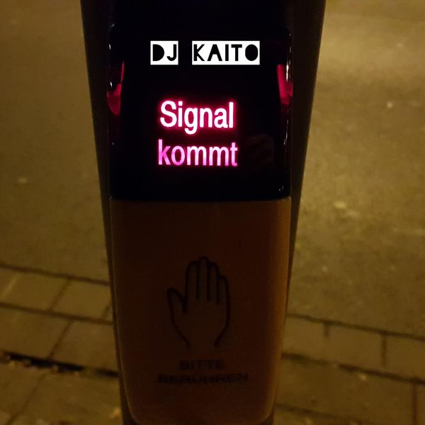 DJ Kaito - Signal kommt DJ Kaito - Signal kommt