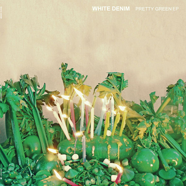 White Denim - Pretty Green - EP White Denim - Pretty Green - EP
