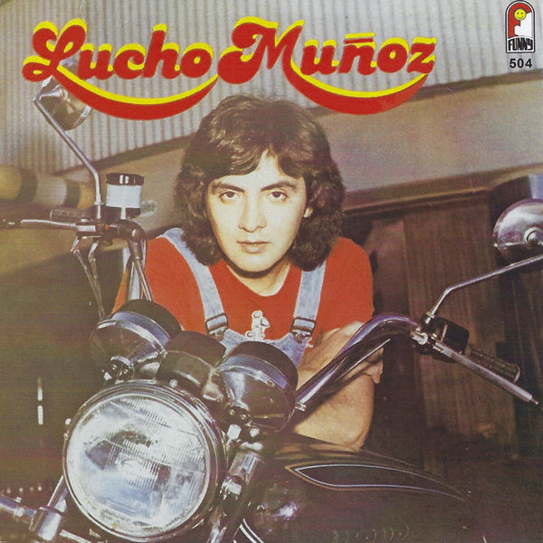 Lucho Muñoz - Lucho Muñoz Lucho Muñoz - Lucho Muñoz