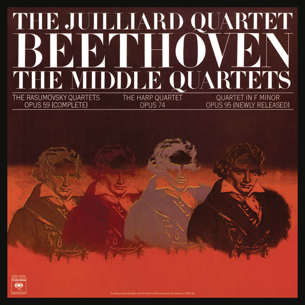 Juilliard String Quartet - Beethoven: The Middle Quartets, Op. 59 Nos. 1 - 3; Op. 74 & Op. 95 (Remastered) Juilliard String Quartet - Beethoven: The Middle Quartets, Op. 59 Nos. 1 - 3; Op. 74 & Op. 95 (Remastered)