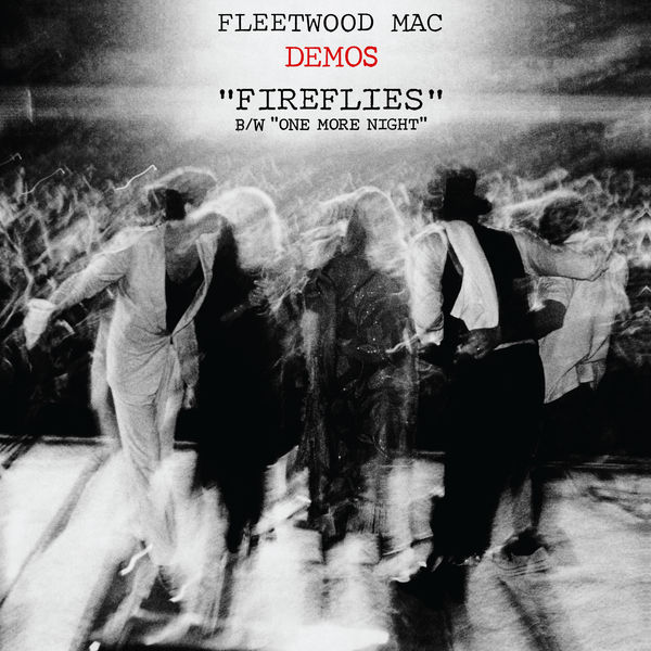 Fleetwood Mac - Fireflies / One More Night Fleetwood Mac - Fireflies / One More Night