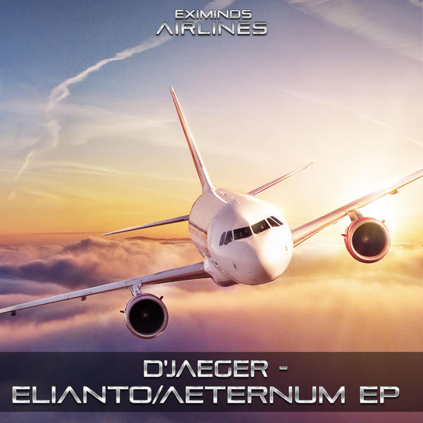 D'Jaeger - Elianto & Aeternum EP D'Jaeger - Elianto & Aeternum EP