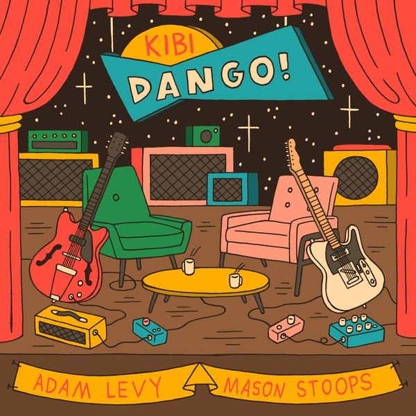 Adam Levy|Kibi Dango! Adam Levy|Kibi Dango!