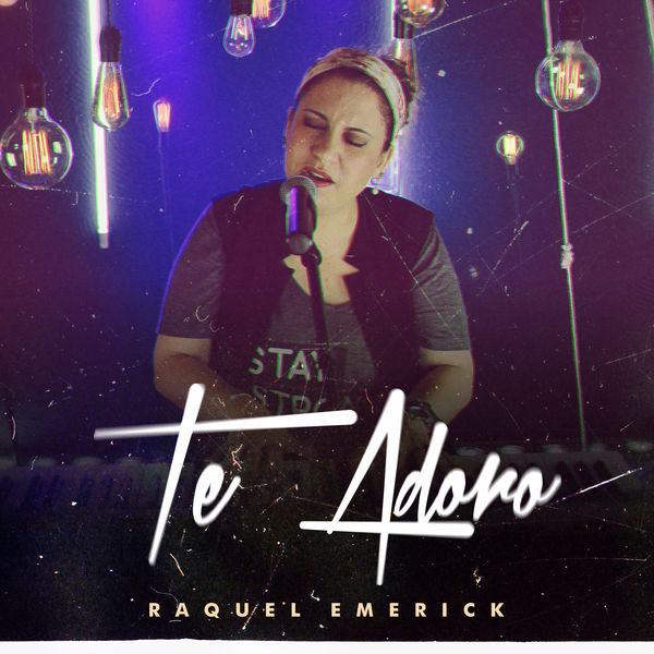 Raquel Emerick|Te Adoro (Ao Vivo)