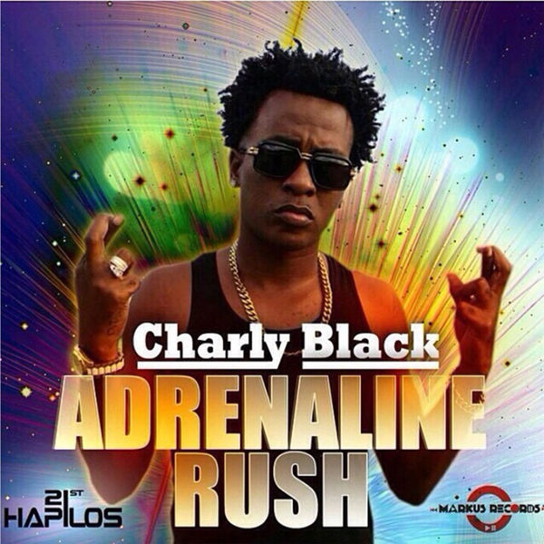 Charly Black - Adrenaline Rush Charly Black - Adrenaline Rush