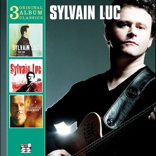 Sylvain Luc|3 Original Classics