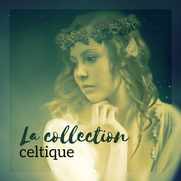 Ensamble de musique méditation|La collection celtique - Musique magique de la harpe, Guitare et flûte celtique (Relaxation, Harmonie, Bien-être)