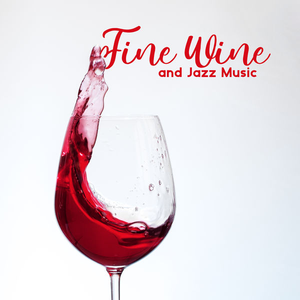 Fine Wine and Jazz Music Perfect Musical Set for a Relaxing Evening