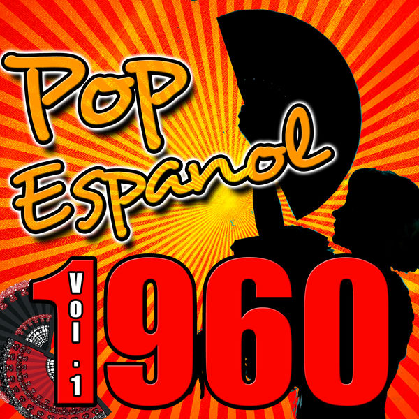 Various Artists - Pop Espanol 1960, Vol. 1 Various Artists - Pop Espanol 1960, Vol. 1