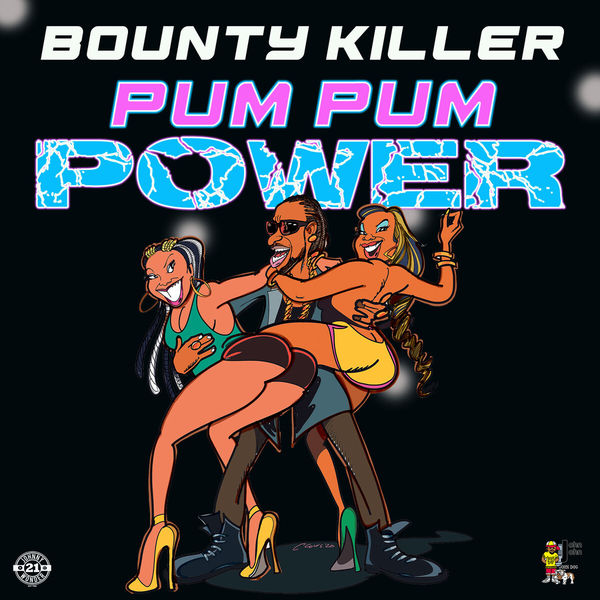 Bounty Killer - Pum Pum Power Bounty Killer - Pum Pum Power