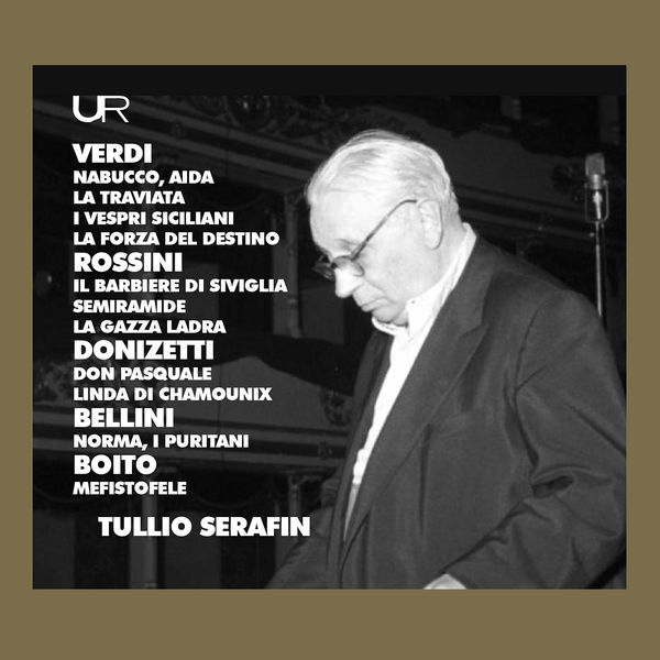 Tullio Serafin - Verdi, Bellini, Donizetti & Others: Opera Sinfonias Tullio Serafin - Verdi, Bellini, Donizetti & Others: Opera Sinfonias