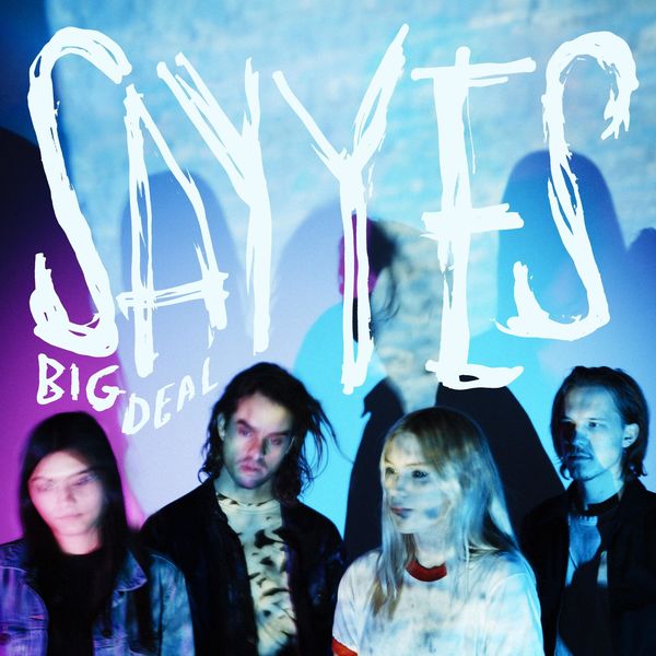 Big Deal - Say Yes Big Deal - Say Yes