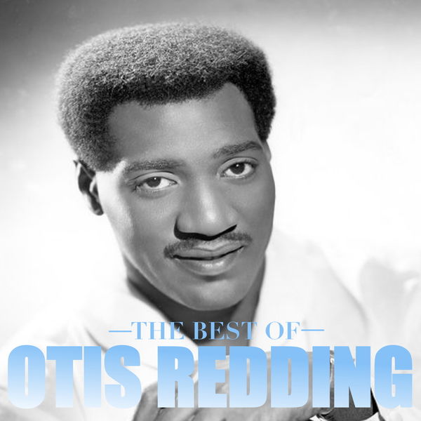 Otis Redding - The Best Of Otis Redding Otis Redding - The Best Of Otis Redding