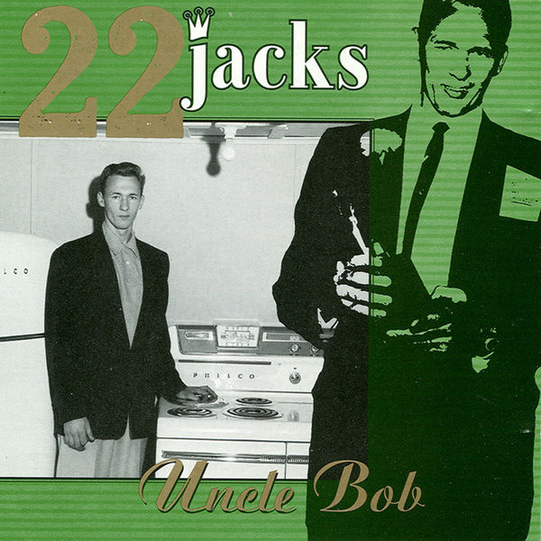 22 Jacks|Uncle Bob 22 Jacks|Uncle Bob