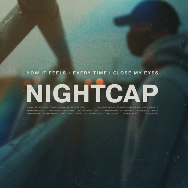 NightCap|How It Feels / Every Time I Close My Eyes NightCap|How It Feels / Every Time I Close My Eyes