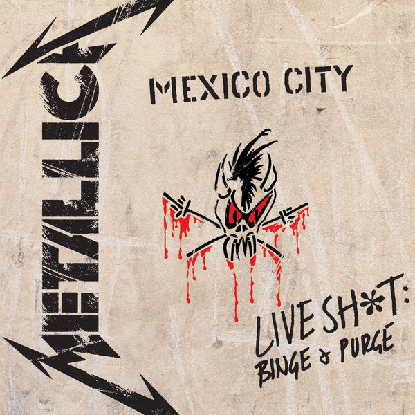 Metallica|Live Sh*t: Binge & Purge (Live In Mexico City)