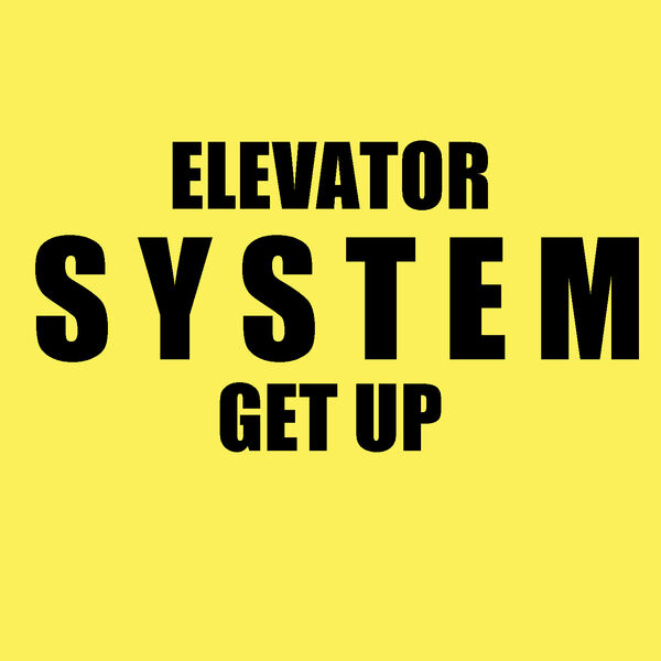 Elevator System|Get Up Elevator System|Get Up