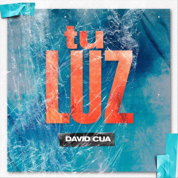 David Cua - Tu Luz David Cua - Tu Luz