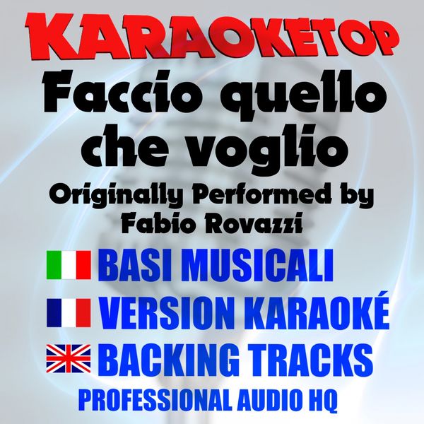 Karaoketop|Faccio quello che voglio (Originally Performed by Fabio Rovazzi)  (Karaoke Version)