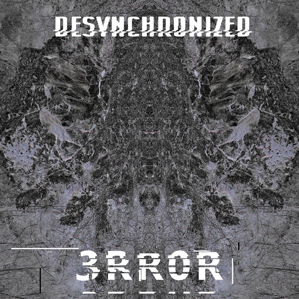 Desynchronized|3Rr0R Desynchronized|3Rr0R