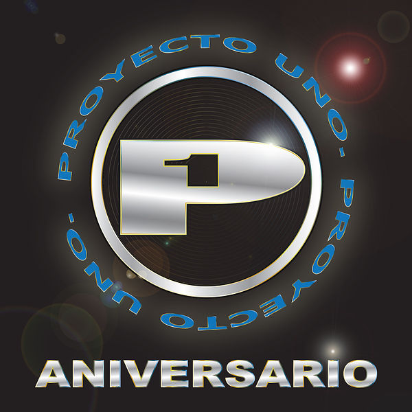 Proyecto Uno|Aniversario Proyecto Uno|Aniversario