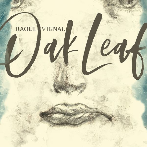 Raoul Vignal|Oak Leaf Raoul Vignal|Oak Leaf