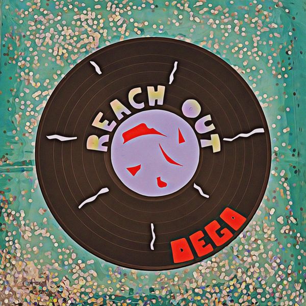 DEGO|REACH OUT DEGO|REACH OUT
