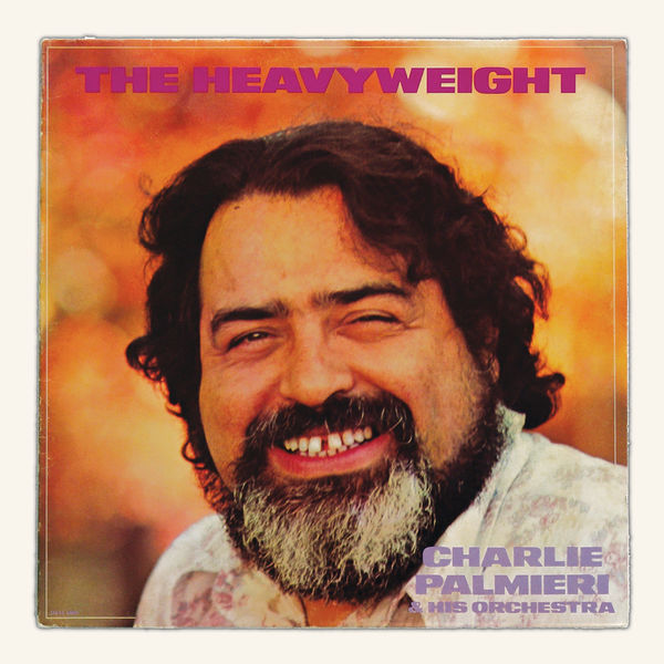 Charlie Palmieri And His Orchestra - The Heavyweight Charlie Palmieri And His Orchestra - The Heavyweight