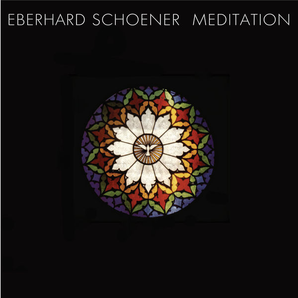 Eberhard Schoener|Meditation Eberhard Schoener|Meditation