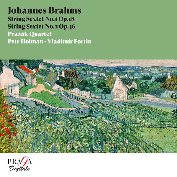 Prazak Quartet|Johannes Brahms: String Sextets Nos. 1 & 2 Prazak Quartet|Johannes Brahms: String Sextets Nos. 1 & 2
